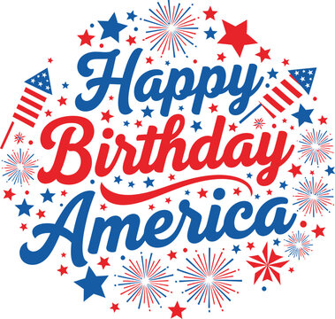 Celebrating 4th of july independence day 250 years anniversary with patriotic 'happy birthday america' design