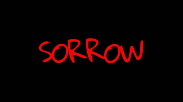 Sorrow handwritten text animation on a black background, creating an emotional visual about sadness, pain, and deep personal feelings.