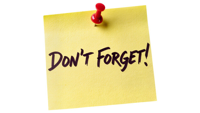 Yellow sticky note with DON T FORGET text pinned with red thumbtack, isolated on transparent background