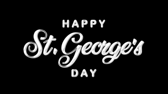 Happy St. Georges day text animation in white. Suitable for social media posts, greeting cards, and posters.