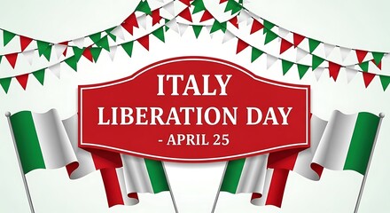 Italy liberation day april 25 celebration background with italian flags and bunting