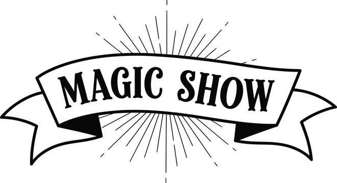 Black and white banner with "magic show" text and radiating lines lettering typography