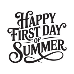 Obraz premium Happy first day of summer typography design on white background