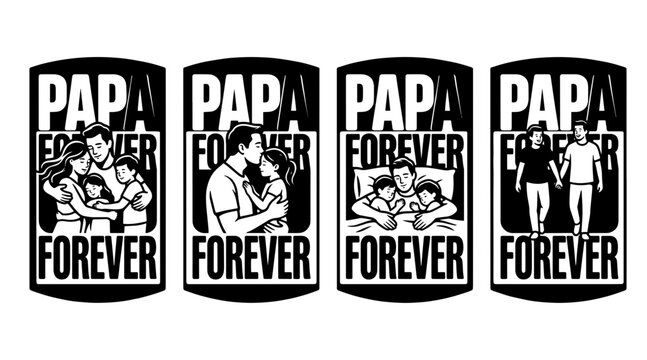 Black and white vintage style typography poster with father silhouette and forever text design