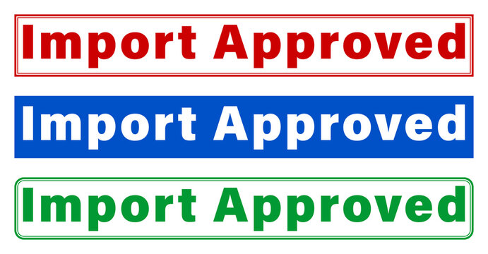 Three import approved labels with different colored backgrounds