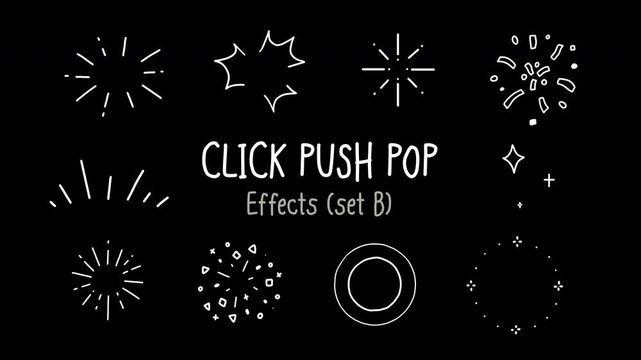 Set B of Click Push Pop Effects - starburst, spiky burst, confetti, geometric, double ring, hand-drawn animation, alpha channel, transparent background