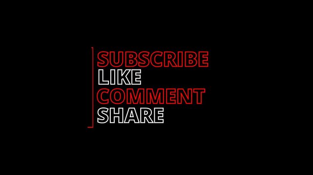 Modern animated subscribe, like, comment and share typography overlay with glowing outline style for social media, broadcast and promotional videos, alpha channel