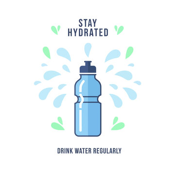 Stay Hydrated Drink Water Bottle