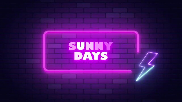 SUNNY DAYS NEON TITLE WITH NEON BACKGROUND