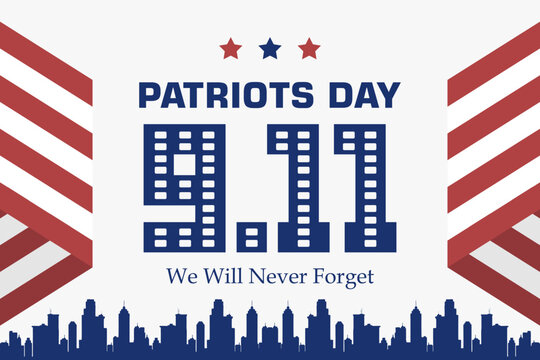 Patriots Day vector, September 11th we will never forget with a background of American flag decoration, building silhouettes and the numbers 9 and 11 as symbols of the date.