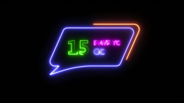 glowing neon line 15 days to go text. 15 days left message