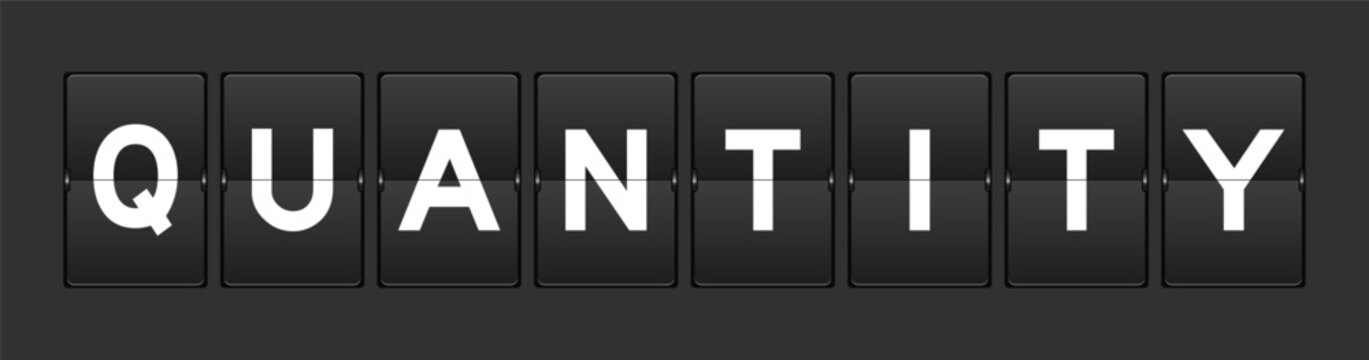 Black color analog flip board with word quantity on gray background