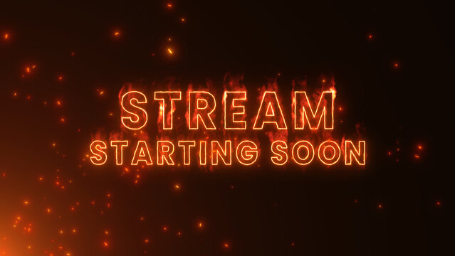 stream starting soon neon lights text and fire sparks burning , gamer streaming and broadcasting social media design element