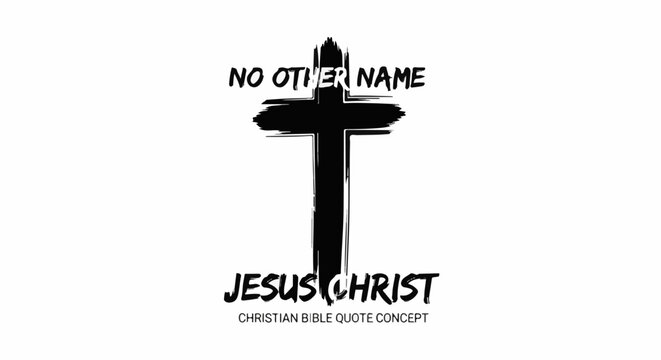 A stark black cross with the words "NO OTHER NAME" and "JESUS CHRIST" above and below