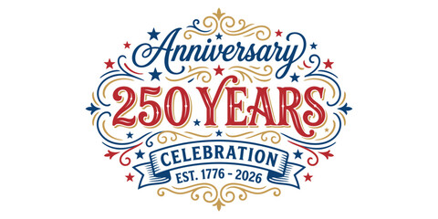 Vintage 250 years anniversary celebration typography badge with elegant ornaments © DILARA