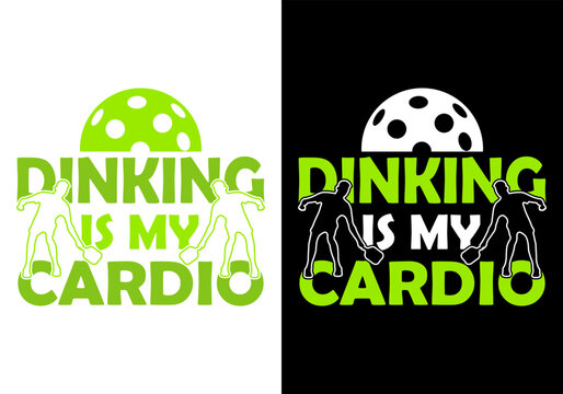 Pickleball t shirt design vector logo dinking is my cardio