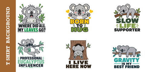 Funny koala t-shirt graphics collection featuring lazy vibes and eucalyptus influencer art. © jubayer95
