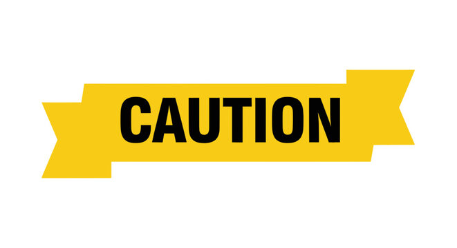 Yellow Caution Tape Banner with Text - Warning Sign