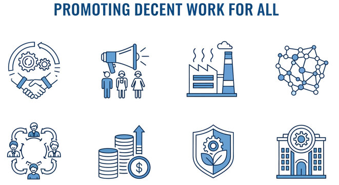An infographic titled PROMOTING DECENT WORK FOR ALL features eight blueandwhite icons related to labor and economy