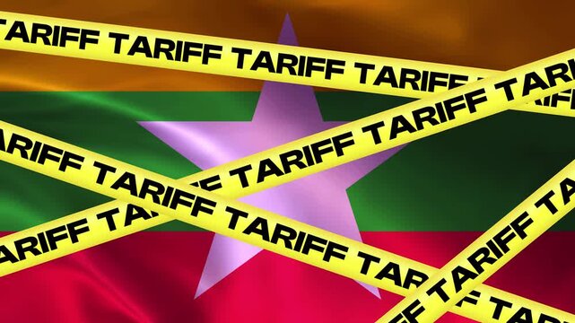 Myanmar Tariffs: Yellow caution tape with TARIFF written on it crisscrosses over the flag of Myanmar, symbolizing economic sanctions and trade barriers.