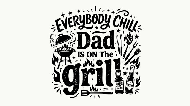 Grill, BBQ, Father's Day, Typography, Vector, Black, Text, Quote, Dad, Grill Master, Summer