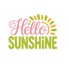 Naklejka premium Hello Sunshine Cute Typography Design with Sun Rays and Creative Lettering Vector Illustration