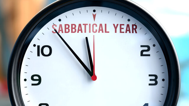 Sabbatical Year that is going to happen soon, it is imminent. Incoming sabbatical year, approaching in the near future. Sabbatical Year almost here. ,3d illustration