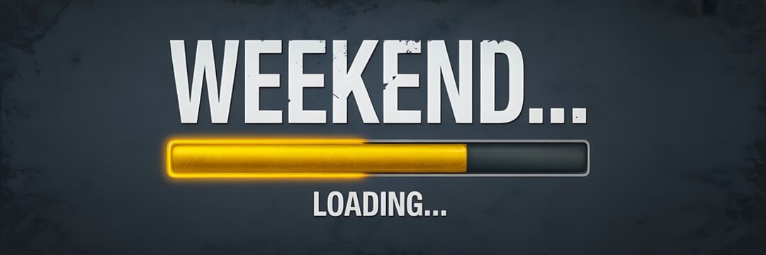 Weekend loading text with progress bar on dark background