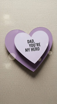 Layered heart shapes with text, representing love and admiration for fathers, symbolizing a special bond and familial appreciation.