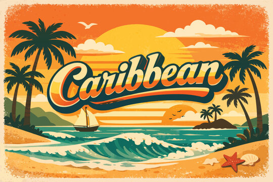 Vintage Caribbean Travel Poster Vector Illustration with Retro Typography, Tropical Beach Sunset Scene featuring Palm Trees, Ocean Waves, Sailboat, Starfish, and Shells for Summer Vacation.