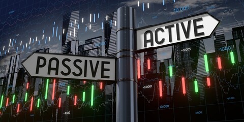 Passive or active - signpost with two arrows and financial data - 3D illustration © PX Media