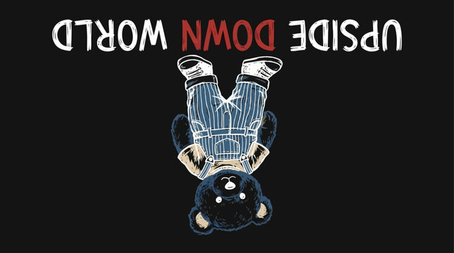 Artistic hand-drawn vector illustration of an inverted teddy bear doll with a flipped slogan featuring a striking color negative effect and a quirky vertical orientation design.