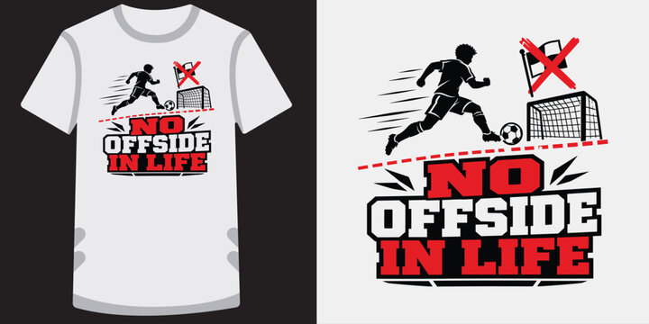 No offside in life soccer player illustration with red flag and football goal post graphic.