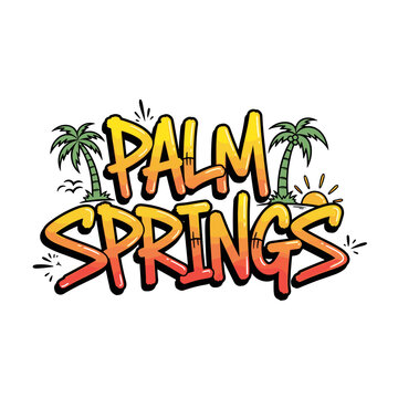 Palm Springs Graffiti Style Text Art.