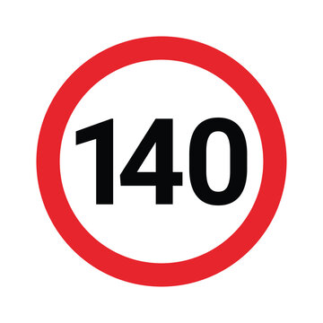 speed limit sign with number one hundred forty red circle and white background