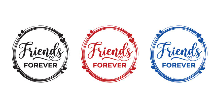 Friends forever typography designs in circular frames black red blue