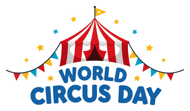 World Circus Day celebration banner with red and white striped tent and colorful bunting flags in flat cartoon style