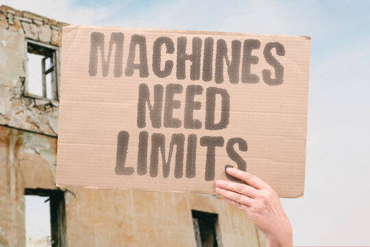 "Machines Need Limits" Unchecked systems escalate dangerous mistakes. OVERSIGHT. BOUNDARIES. CONTROL. REGULATION. SAFETY.