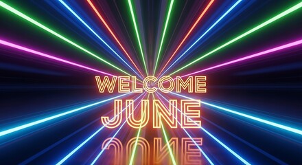 Fototapeta premium Vibrant neon welcome sign for June celebration with colorful rays.