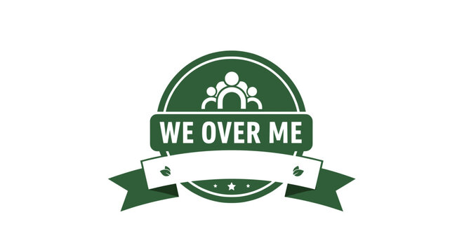 We Over Me Emblem with Banner and People Icon.