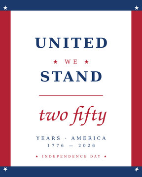 United We Stand patriotic typography poster with bold sans serif lettering and red navy color blocks, American 250th anniversary commemorative design