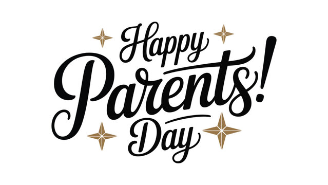 happy parents day elegant hand lettering typography design with decorative sparkles isolated on white background for family celebration