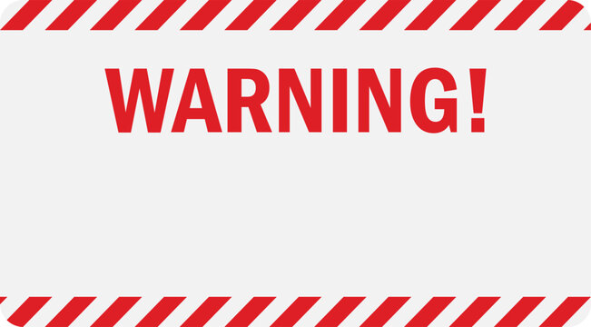 Red warning banner vector template with diagonal stripe border. Bold alert text label isolated on white in flat style. Suits safety, construction, and hazard notice design materials.

