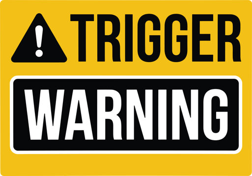 Trigger warning sign with exclamation mark for sensitive content notification