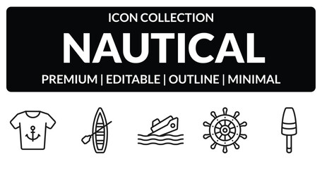 outline nautical icons set - shirt, skiff, helm, buoys. editable vector for web and mobile ui © IconArt