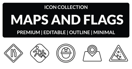 Fototapeta premium outline maps and flags icons set - narrow right lane, school zone, map localization, land slide. editable vector for web and mobile ui