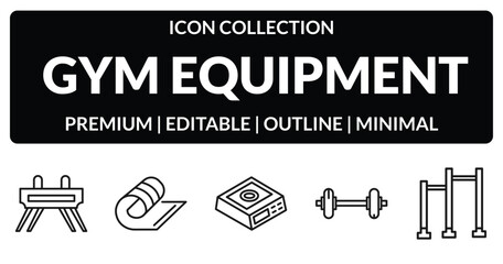 outline gym equipment icons set - vaulting horse, mat, weight bar, pull up bar. editable vector for web and mobile ui © IconArt