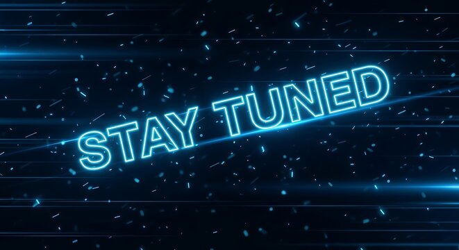 Neon stay tuned typography glows amidst horizontal light streaks and floating particles in a dark digital void. Perfect for announcing product launches or event teasers in tech marketing.