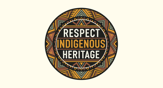Respect Indigenous Heritage Emblem Design.