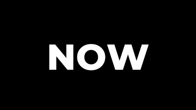 Bold white text saying now shakes rhythmically in a fast paced engaging cinematic motion video clip